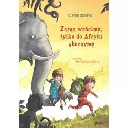 ZARAZ WRÓCIMY, TYLKO DO AFRYKI SKOCZYMY