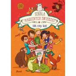 HIT CZY KIT! SZKOŁA MAGICZNYCH ZWIERZĄT