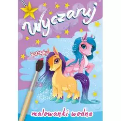 WYCZARUJ KUCYKI. MALOWANKI WODNE