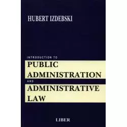 INTRODUCTION TO PUBLIC ADMINISTRACTION AND ADMINISTRATIVE LAW