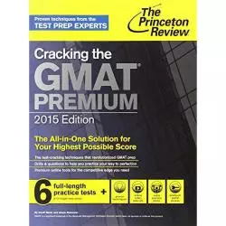 CRACKING THE GMAT PREMIUM 2015 EDITION