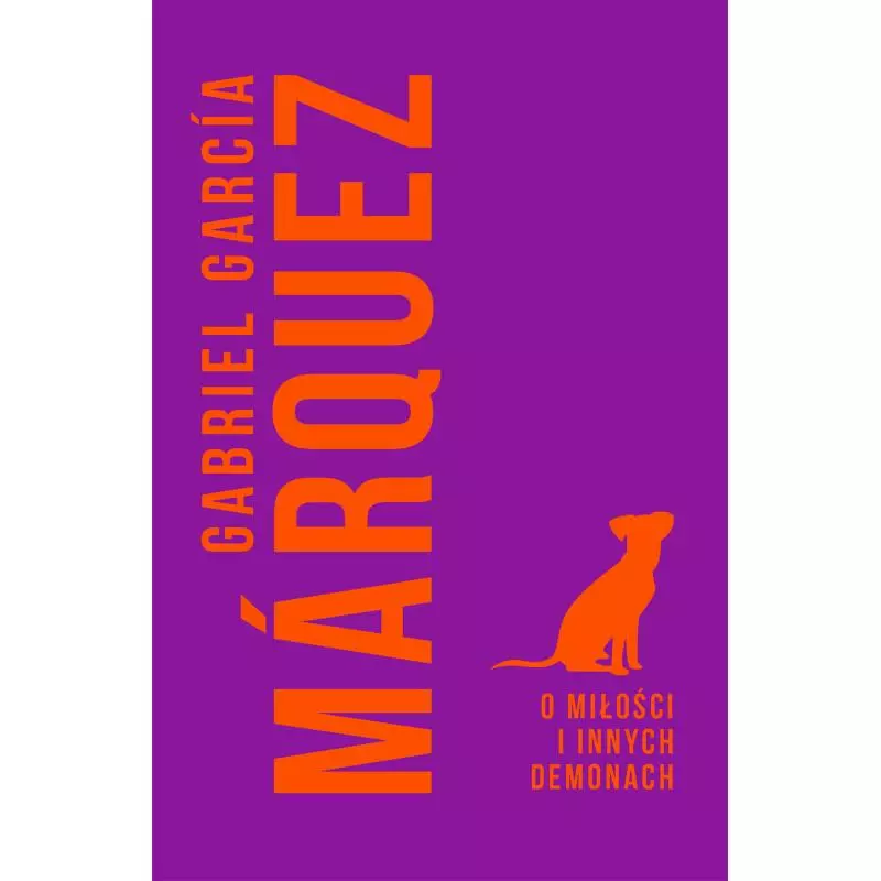 O MIŁOŚCI I INNYCH DEMONACH Marquez Gabriel Garcia - Muza