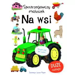 NA WSI. SPOSTRZEGAWCZY MALUSZEK. KSIĄŻECZKA Z NAKLEJKAMI