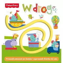 FISHER-PRICE. W DROGĘ