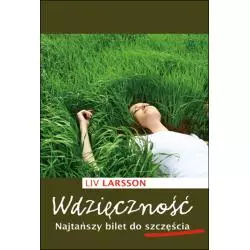 WDZIĘCZNOŚĆ NAJTAŃSZY BILET DO SZCZĘŚCIA Liv Larsson - Czarna Owca