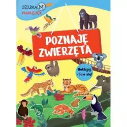 POZNAJĘ ZWIERZĘTA. SZUKAM NAKLEJEK