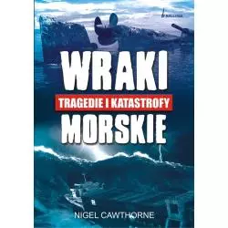 WRAKI, TRAGEDIE I KATASTROFY MORSKIE