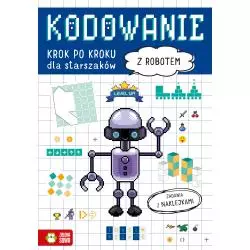 Z ROBOTEM. KODOWANIE KROK PO KROKU DLA STARSZAKÓW. ZADANIA Z NAKLEJKAMI