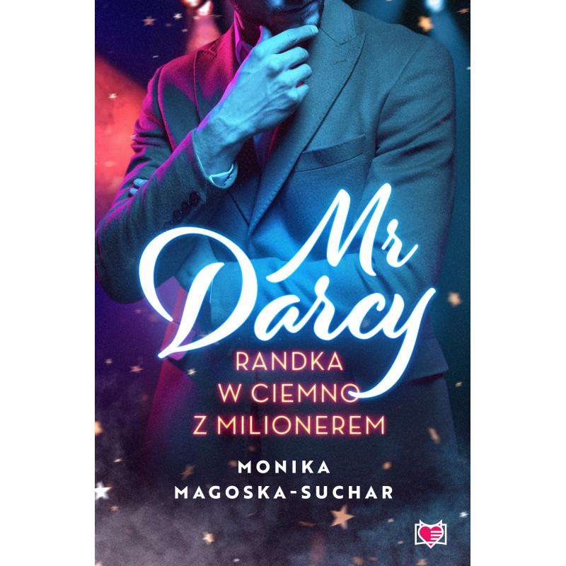 MR DARCY. RANDKA W CIEMNO Z MILIONEREM