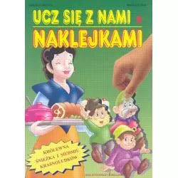KRÓLEWNA ŚNIEŻKA I SIEDMIU KRASNOLUDKÓW. UCZ SIĘ Z NAMI NAKLEJKAMI