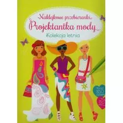 PROJEKTANTKA MODY. KOLEKCJA LETNIA. NAKLEJKOWE PRZEBIERANKI