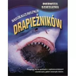 PIERWSZA DZIESIĄTKA NAJSTRASZLIWSZYCH DRAPIEŻNIKÓW