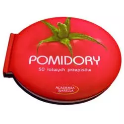 POMIDORY. 50 ŁATWYCH PRZEPISÓW
