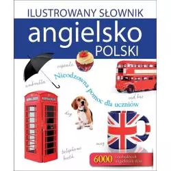 ILUSTROWANY SŁOWNIK ANGIELSKO-POLSKI