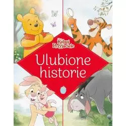 DISNEY KUBUŚ I PRZYJACIELE. ULUBIONE HISTORIE