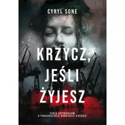 KRZYCZ, JEŚLI ŻYJESZ