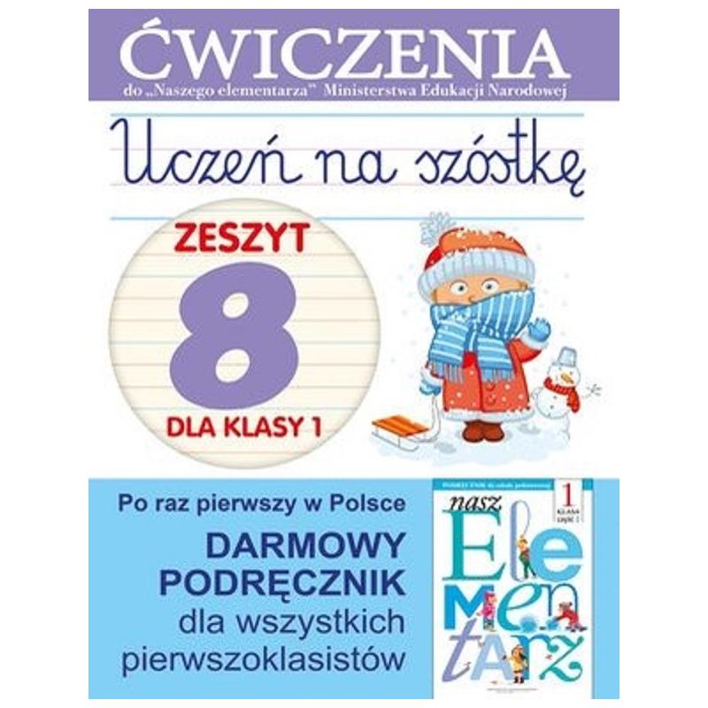 UCZEŃ NA SZÓSTKĘ. ZESZYT 8 DLA KLASY 1