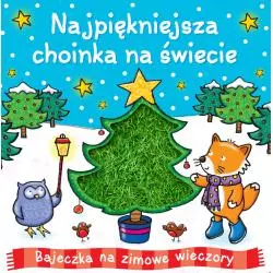 NAJPIĘKNIEJSZA CHOINKA NA ŚWIECIE BAJECZKA NA ZIMOWE WIECZORY - Wilga