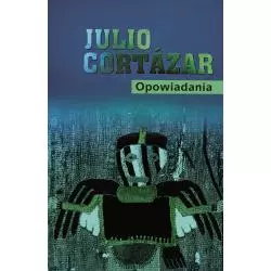 OPOWIADANIA Julio Cortazar - Muza
