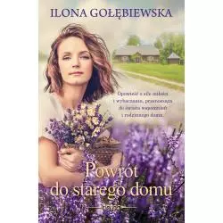 POWRÓT DO STAREGO DOMU Ilona Gołębiewska - Muza