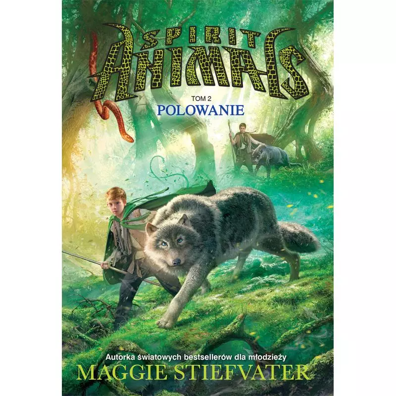 POLOWANIE SPIRIT ANIMALS Maggie Stiefvater - Wilga POLOWANIE SPIRIT ANIMALS Maggie Stiefvater - Wilga