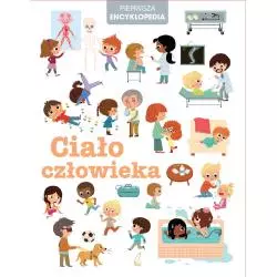 CIAŁO CZŁOWIEKA PIERWSZA ENCYKLOPEDIA - Wilga