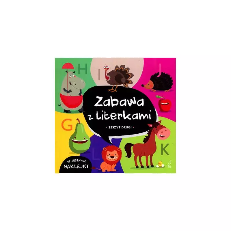 ZABAWA Z LITERKAMI ZESZYT DRUGI Z NAKLEJKAMI - Wilga