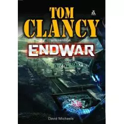 ENDWAR. TOM CLANCY PREZENTUJE