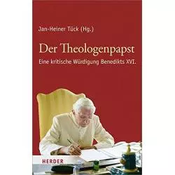 DER THEOLOGENPAPST: EINE KRITISCHE WURDIGUNG BENEDIKTS XVI