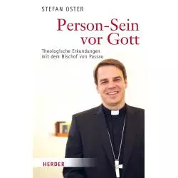 PRESON-SEIN VOR GOTT: THEOLOGISCHE ERKUNDUNGEN MIT DEM BISCHOF VON PASSAU