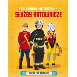 SŁUŻBY RATOWNICZE. NAKLEJKOWE PRZEBIERANKI