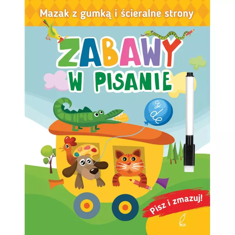 ZABAWY W PISANIE PISZ I ZMAZUJ - Wilga