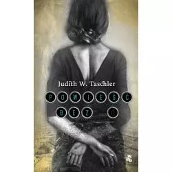 POWIEŚĆ BEZ O Judith W. Taschler - WAB