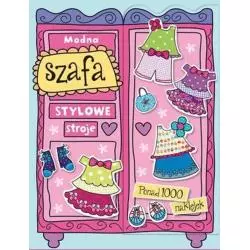 MODNA SZAFA. STYLOWE STROJE. KSIĄŻECZKA Z NAKLEJKAMI