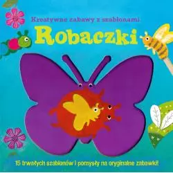 ROBACZKI KREATYWNE ZABAWY Z SZABLONAMI - Wilga