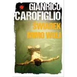 ŚWIADEK MIMO WOLI Gianrico Carofglio - WAB