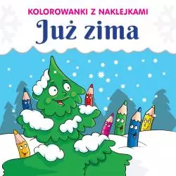 JUŻ ZIMA KOLOROWANKI Z NAKLEJKAMI 3+ - Wilga