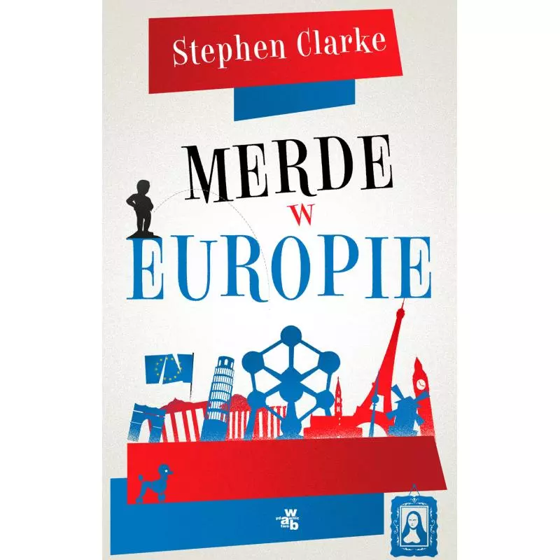 MERDE W EUROPIE Stephen Clarke - WAB