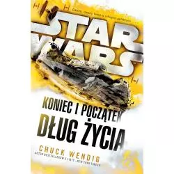 DŁUG ŻYCIA STAR WARS KONIEC I POCZĄTEK Chuck Wendig - Uroboros