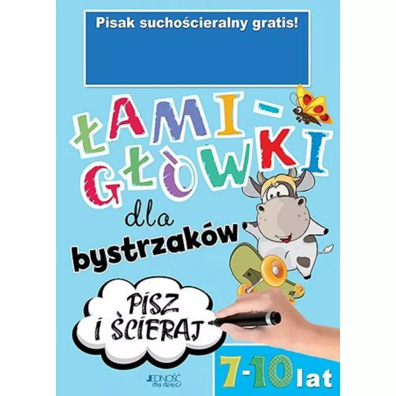 ŁAMIGŁÓWKI DLA BYSTRZAKÓW 7-10 LAT - Jedność