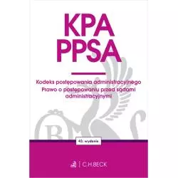 KPA. PPSA. KODEKS POSTĘPOWANIA ADMINISTRACYJNEGO. PRAWO O POSTĘPOWANIU PRZED SĄDAMI ADMINISTRACYJNYMI