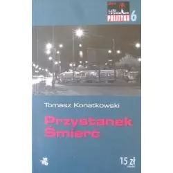 PRZYSTANEK ŚMIERĆ Tomasz Konatkowski - WAB