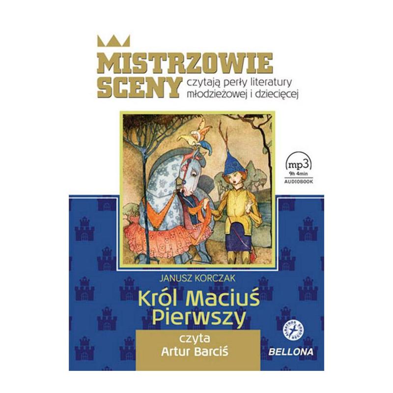 KRÓL MACIUŚ PIERWSZY Janusz Korczak AUDIOBOOK CD MP3 - Bellona