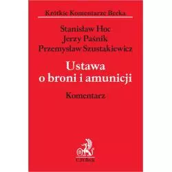 USTAWA O BRONI I AMUNICJI. KOMENTARZ