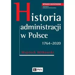 HISTORIA ADMINISTRACJI W POLSCE 1764-2020