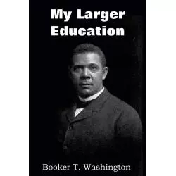 MY LARGER EDUCATION