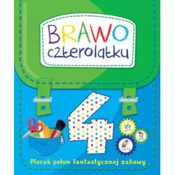 BRAWO, CZTEROLATKU. PLECAK PEŁEN FANTASTYCZNEJ ZABAWY