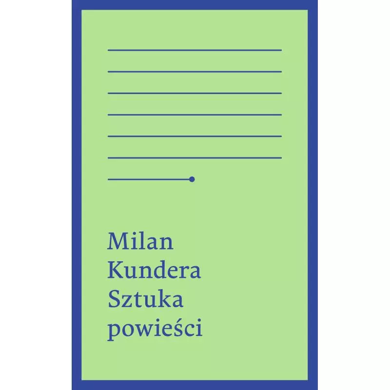 SZTUKA POWIEŚCI Milan Kundera - WAB