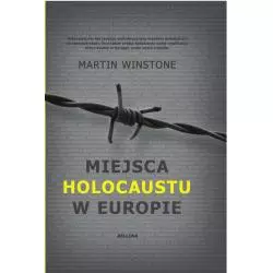 MIEJSCA HOLOKAUSTU W EUROPIE