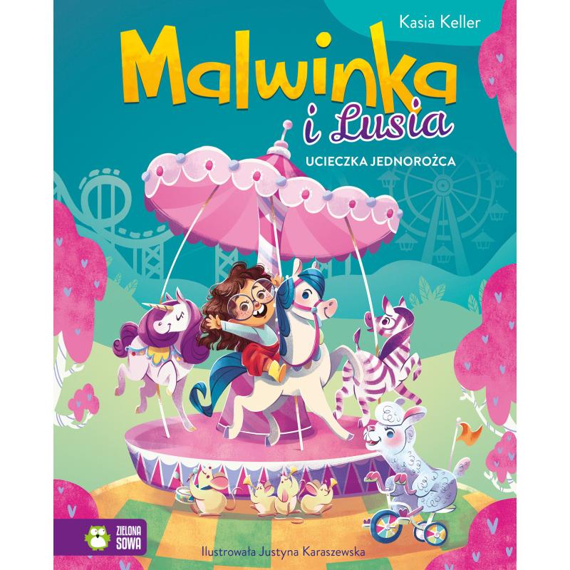UCIECZKA JEDNOROŻCA. MALWINKA I LUSIA